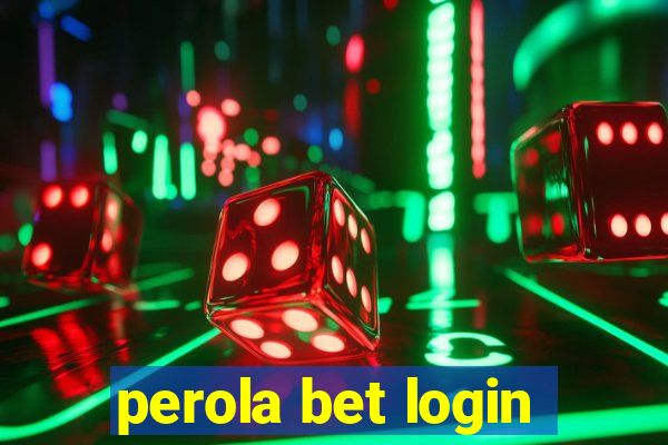 perola bet login